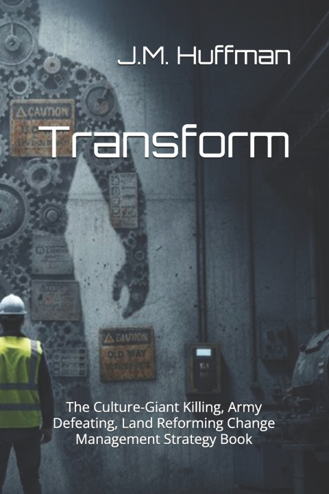 Knjiga Transform J.M. Huffman