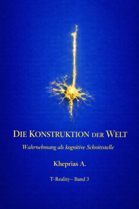 Kniha Die Konstruktion der Welt Kheprias A.