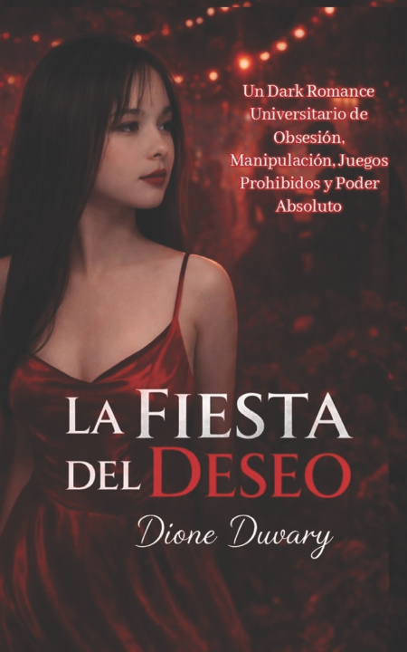 Knjiga LA FIESTA DEL DESEO Dione Duvary