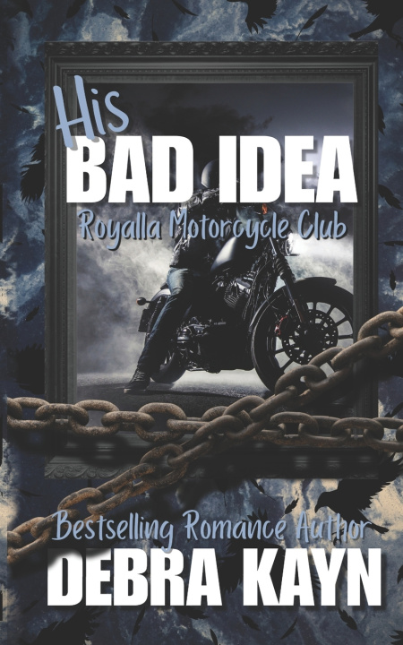 Kniha His Bad Idea Debra Kayn
