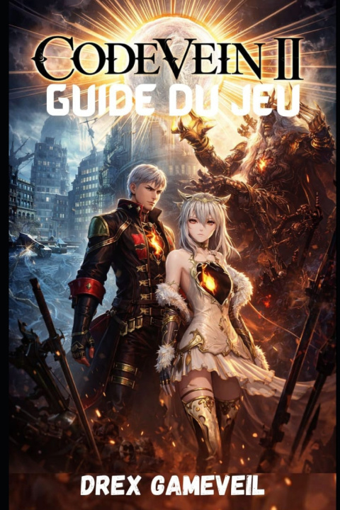 Kniha CODE VEIN 2 GUIDE DU JEU DREX GAMEVEIL