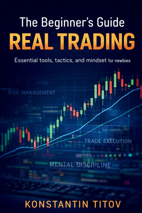 Livro The Beginner's Guide to Real Trading Konstantin Titov