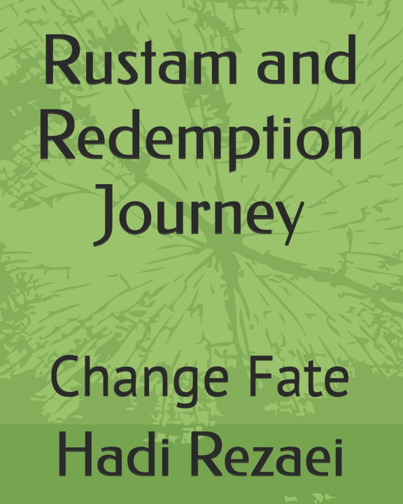 Kniha Rustam and Redemption Journey Hadi Rezaei