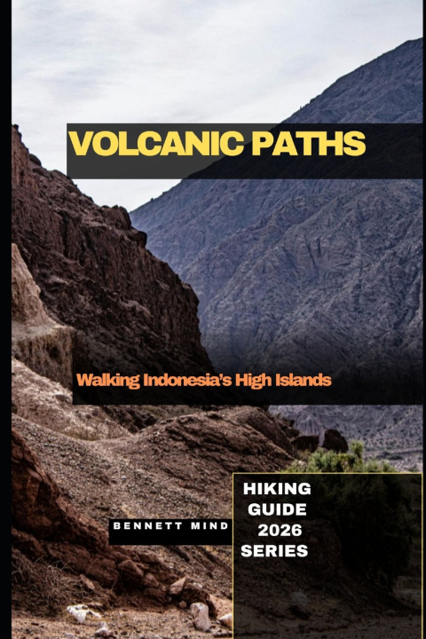 Kniha VOLCANIC PATHS BENNETT MIND