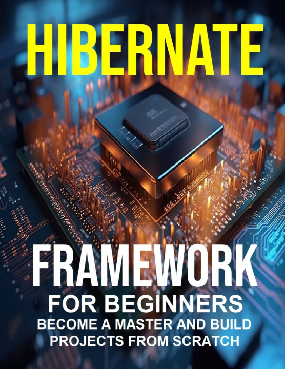 Kniha Hibernate Framework for Beginners Shikha Kesarwani
