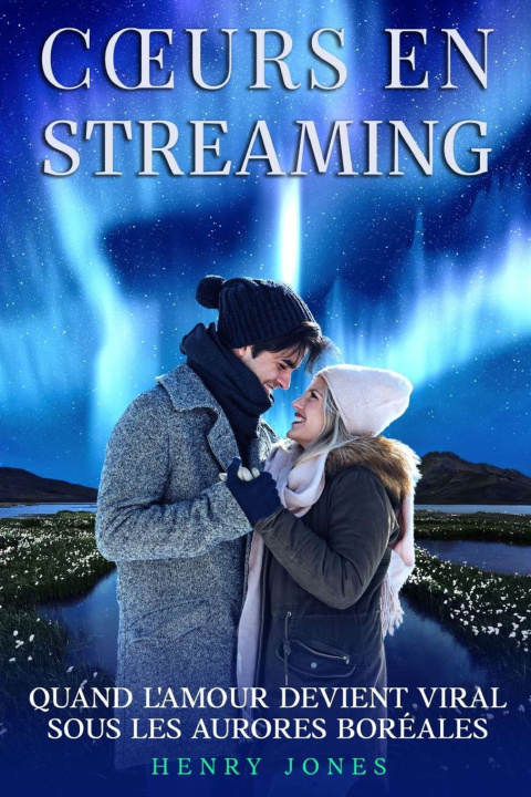 Kniha Cœurs en Streaming - Une Romance de Noël Moderne Henry jones