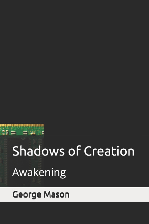 Kniha Shadows of Creation George Mason Jr.