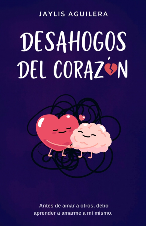 Kniha Desahogos del corazón Jaylis Aguilera