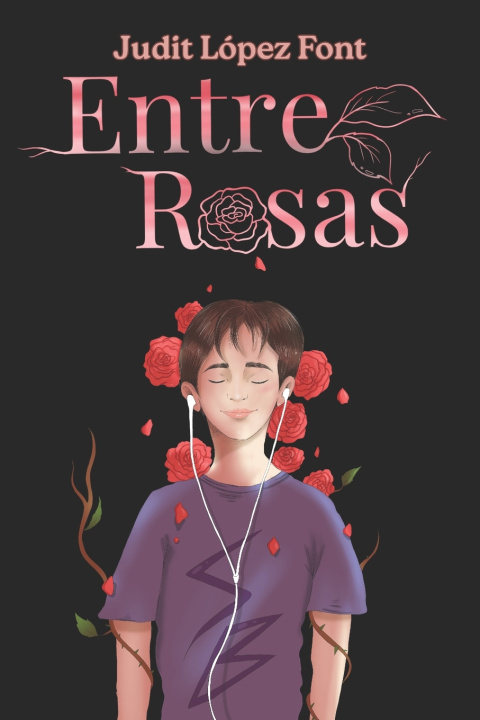 Knjiga Entre rosas Judit Lopez Font