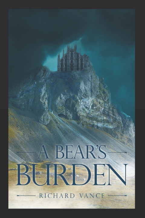 Knjiga A Bear's Burden Richard Aden Vance