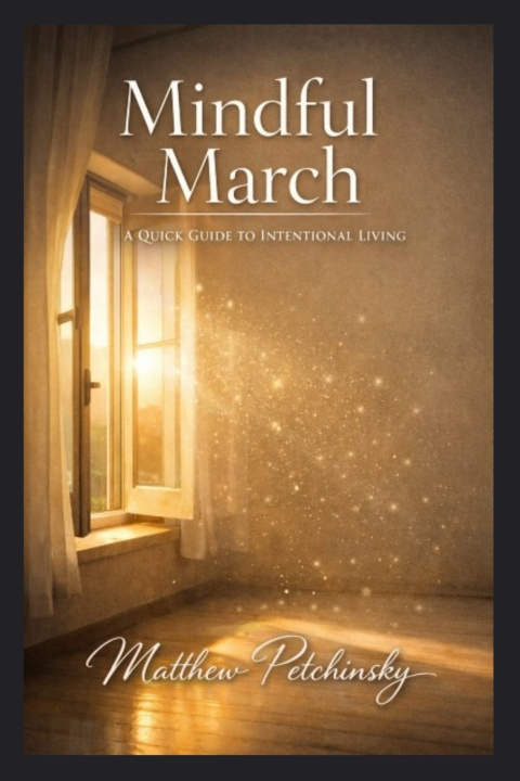Knjiga Mindful March Matthew Petchinsky