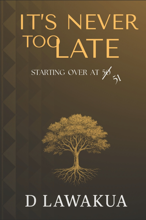 Kniha It's never Too Late D Lawakua