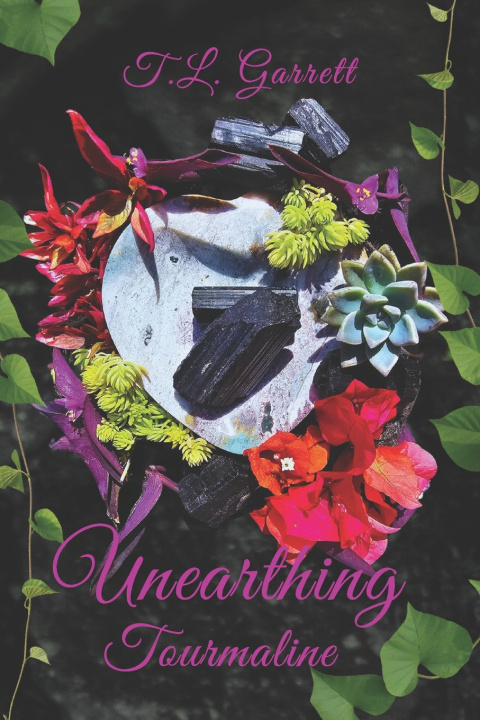 Kniha Unearthing Tourmaline T.L Garrett