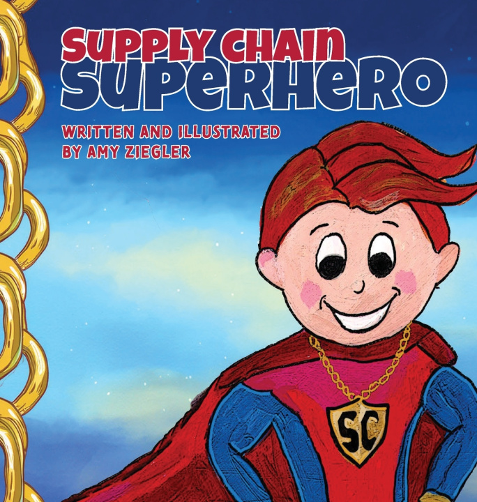 Knjiga Supply Chain Superhero Amy Ziegler