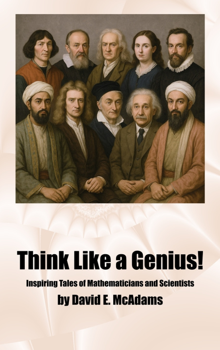 Kniha Think Like a Genius! David E. McAdams