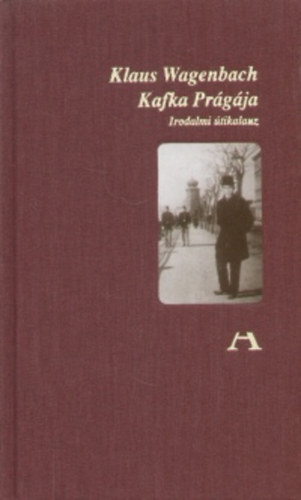Kniha Kafka Prágája Klaus Wagenbach