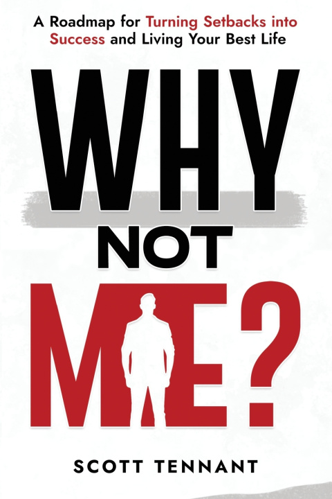 Book Why Not Me? Scott Tennant