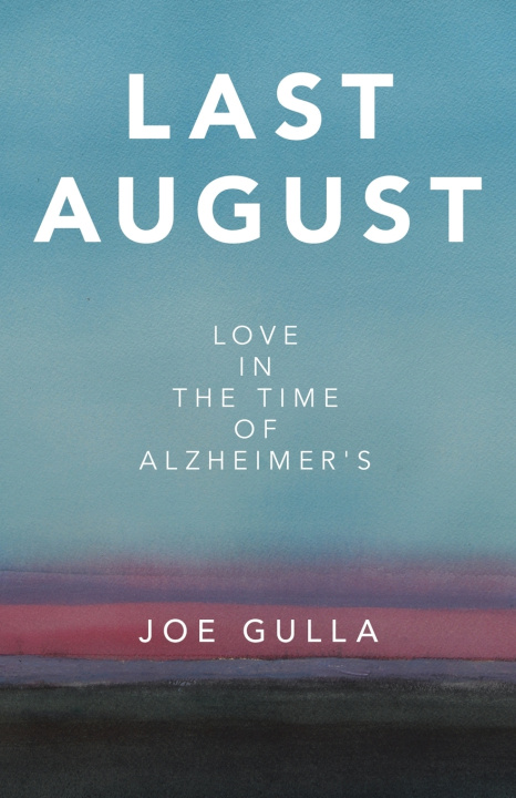Kniha Last August Joe Gulla