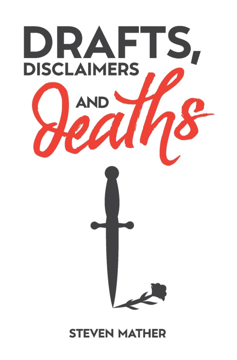 Knjiga Drafts, Disclaimers and Deaths Steven Mather