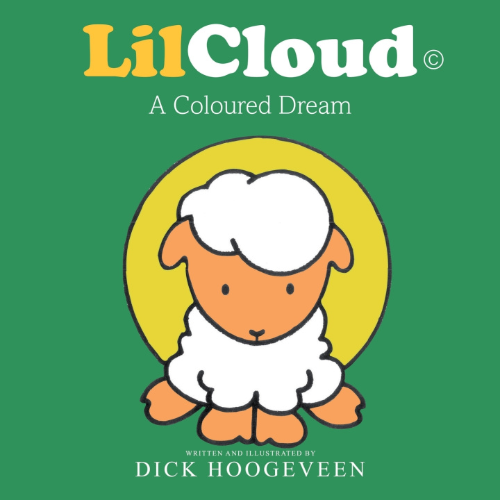 Kniha LilCloud A Coloured Dream Dick Hoogeveen