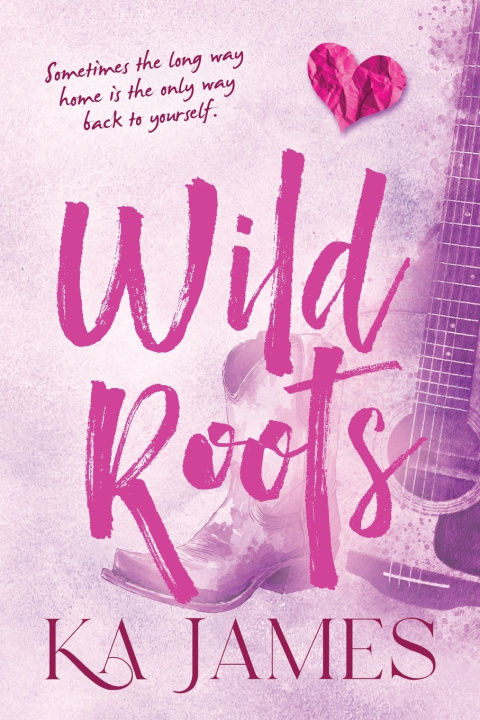 Knjiga Wild Roots K. A. James