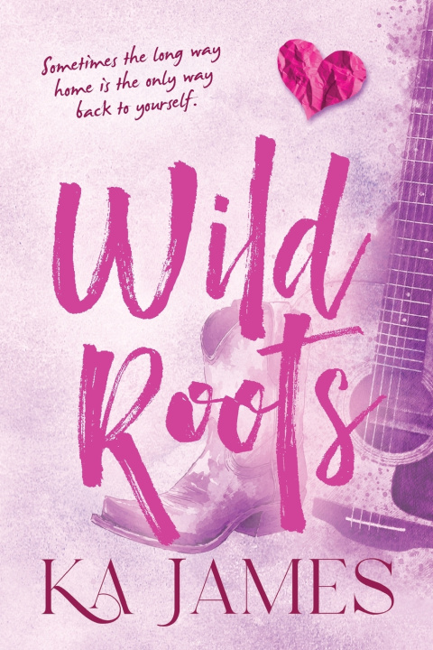 Knjiga Wild Roots K. A. James