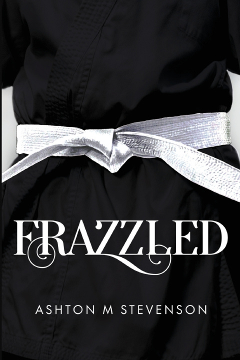 Kniha Frazzled Ashton M Stevenson