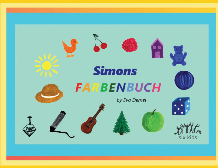 Kniha Simons Farbenbuch Eva Demel