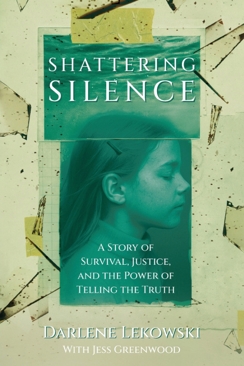 Kniha Shattering Silence Darlene Lekowski