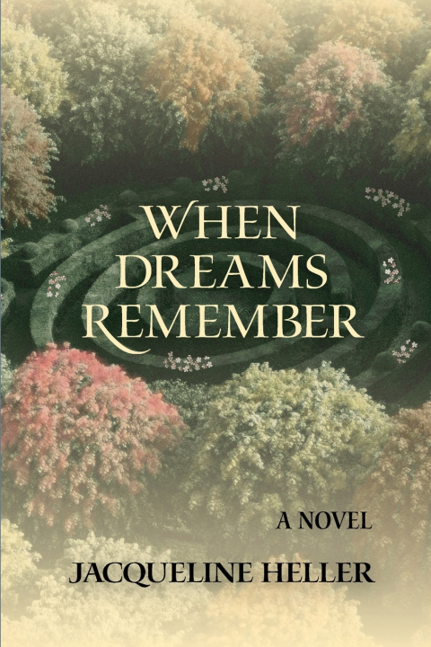 Kniha When Dreams Remember Jaqueline Heller
