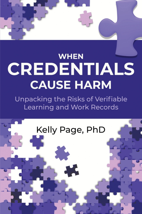 Kniha When Credentials Cause Harm Kelly Page