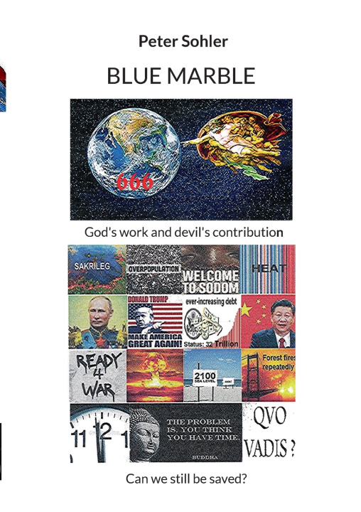 Libro BLUE MARBLE God's work and devil's contribution. Peter Sohler