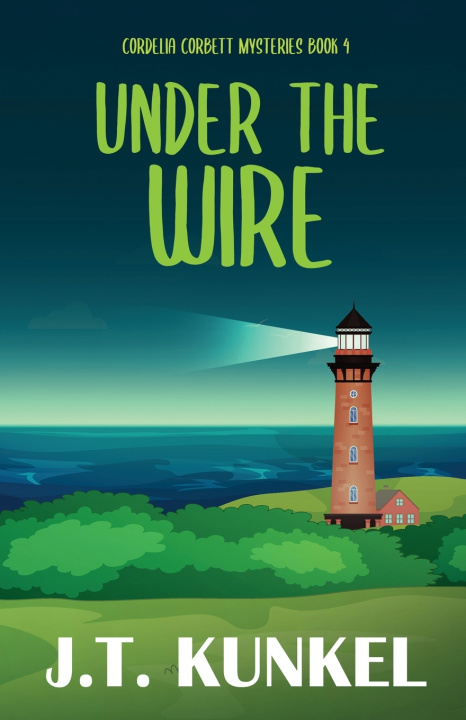Kniha Under the Wire J.T. Kunkel