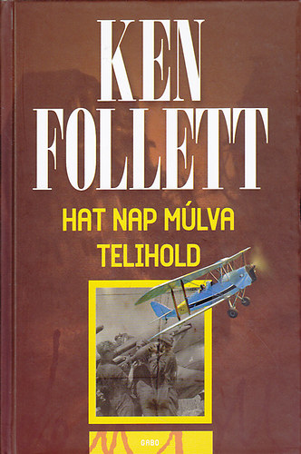 Knjiga Hat nap múlva telihold Ken Follett