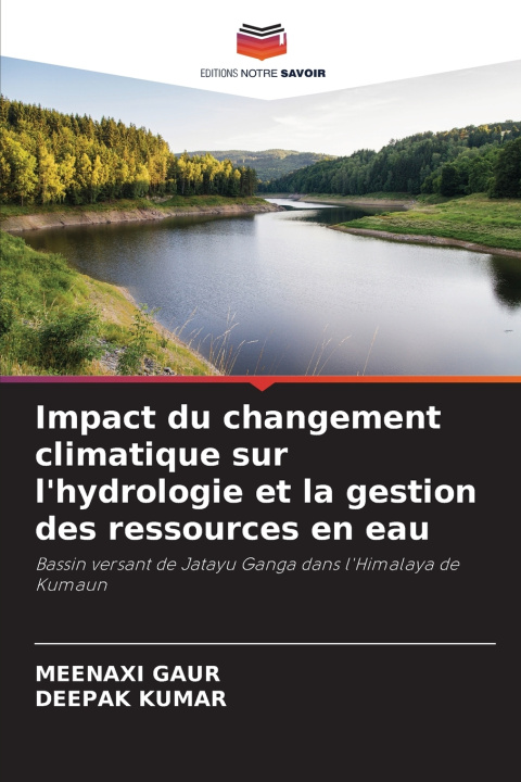 Boek Impact du changement climatique sur l'hydrologie et la gestion des ressources en eau MEENAXI GAUR