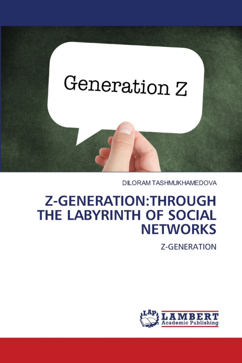 Kniha Z-GENERATION DILORAM TASHMUKHAMEDOVA