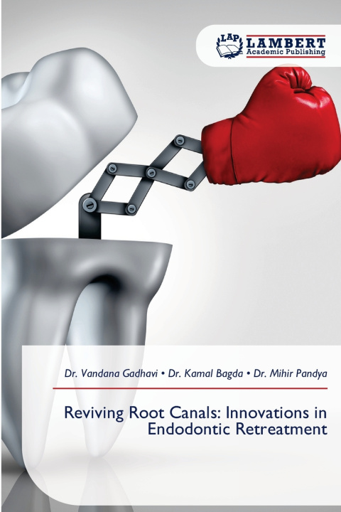 Knjiga Reviving Root Canals Dr. Vandana Gadhavi