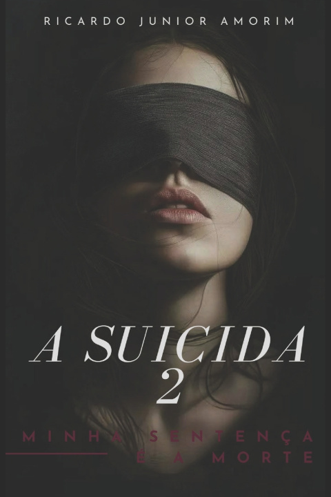 Kniha A Suicida 2 Ricardo Junior Amorim