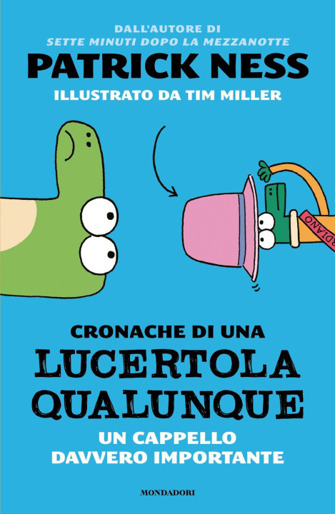 Kniha cappello davvero importante. Cronache di una lucertola qualunque Patrick Ness