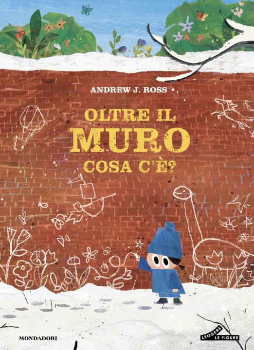 Kniha Oltre il muro cosa c'è? Andrew J. Ross
