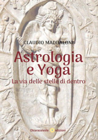 Kniha Astrologia e yoga Claudio Maddaloni