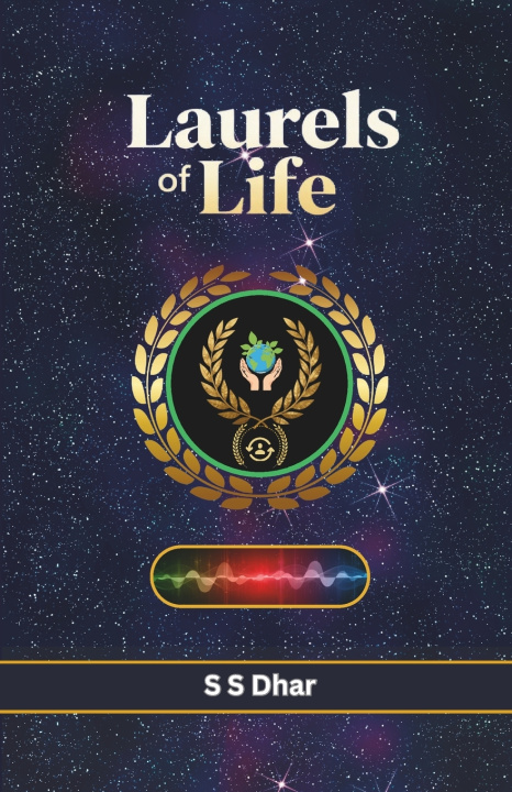 Kniha Laurels of Life S S Dhar