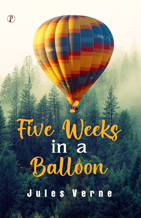 Kniha Five Weeks In A Balloon Jules Verne