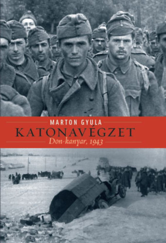 Kniha Katonavégzet Marton Gyula