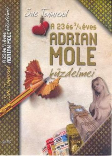 Kniha A 23 és 3/4 éves Adrian Mole küzdelmei Sue Townsend