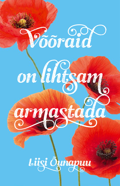 Knjiga Võõraid on lihtsam armastada Liisi Õunapuu