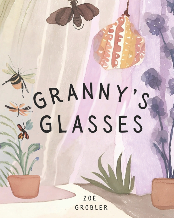 Kniha Granny's Glasses Zoë Grobler