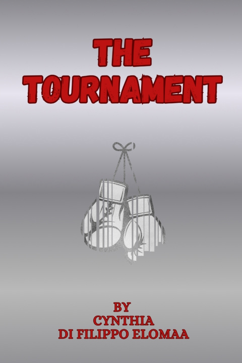 Knjiga The Tournament Cynthia Di Filippo Elomaa