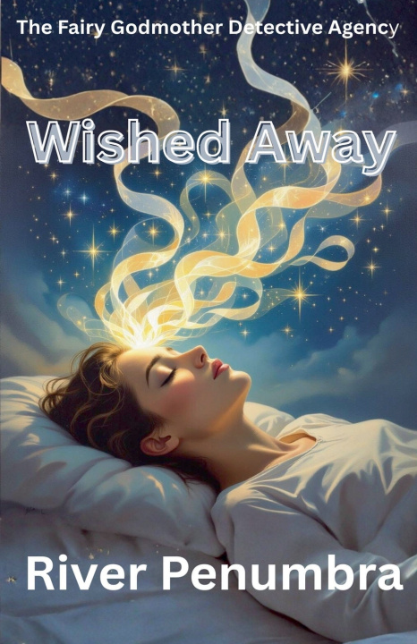 Kniha Wished Away River Penumbra