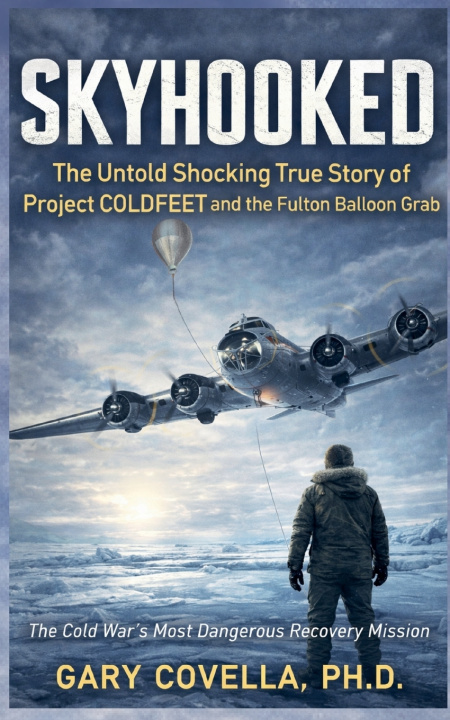 Kniha Skyhooked Gary Ph.D. Covella